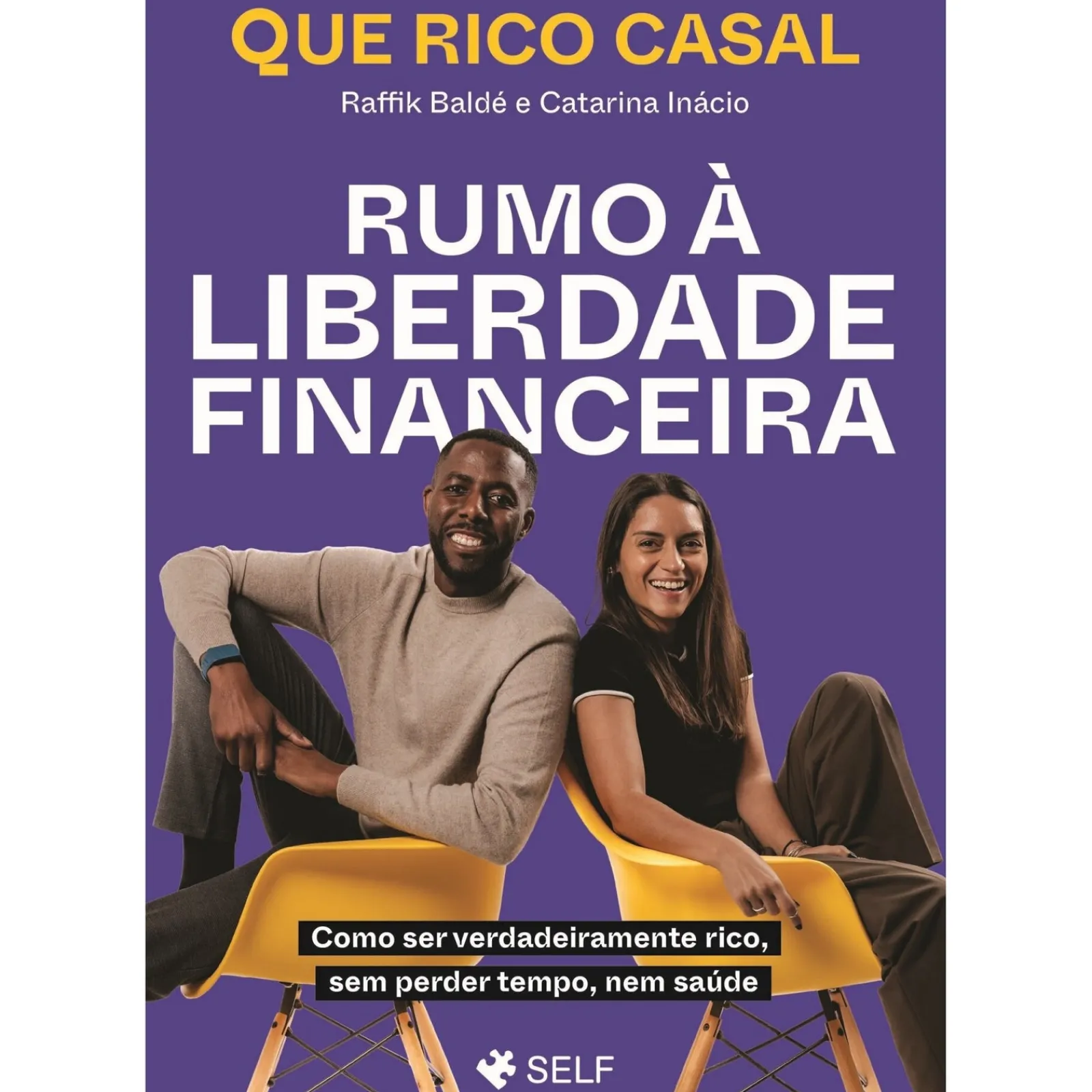 Self Pt Rumo à Liberdade Financeira de Que Rico Casal^ Desenvolvimento Pessoal