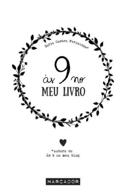 Marcador Às 9 no Meu Livro de Sofia Castro Fernandes^ Desenvolvimento Pessoal