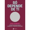 Albatroz Só Depende de Ti de Sara Kuburic^ Desenvolvimento Pessoal