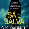 Casa Das Letras Sã e Salva de S.K. Barnett^ Policial