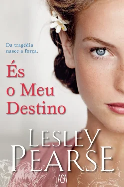 Asa És o Meu Destino de Lesley Pearse^ Romance