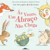 Booksmile Às Vezes, um Abraço Não Chega de Eoin McLaughlin^ Literatura Infantil