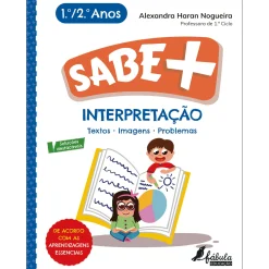 Fábula Educação Sabe Mais - Interpretação - 1º e 2º Ano^ 1º Ciclo