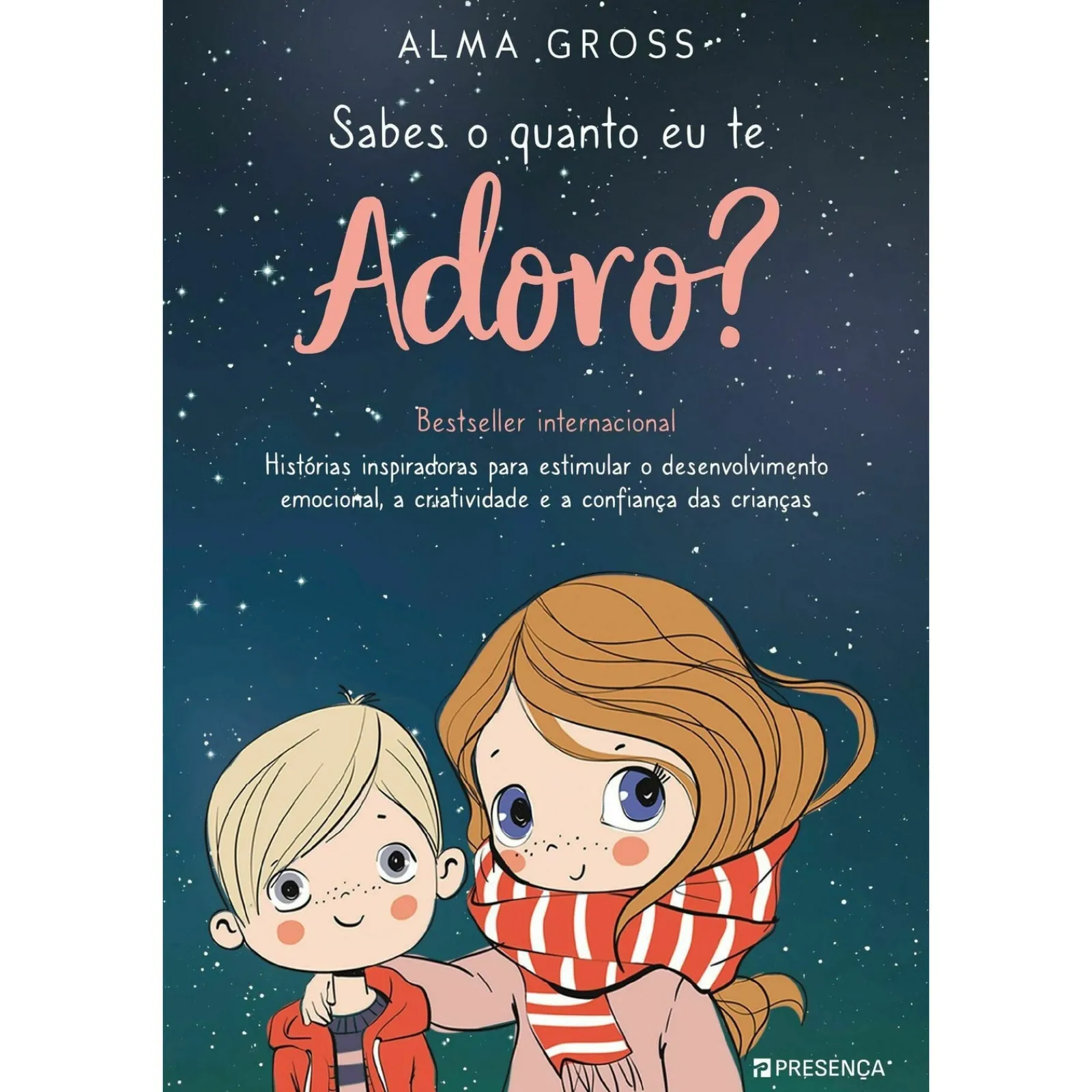 Presença Sabes o Quanto Eu Te Adoro? de Alma Gross^ Literatura Infantil