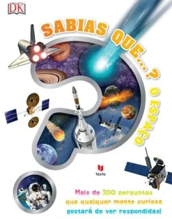 Texto Sabias Que…? o Espaço de Dorling Kindersley^ Conhecimento