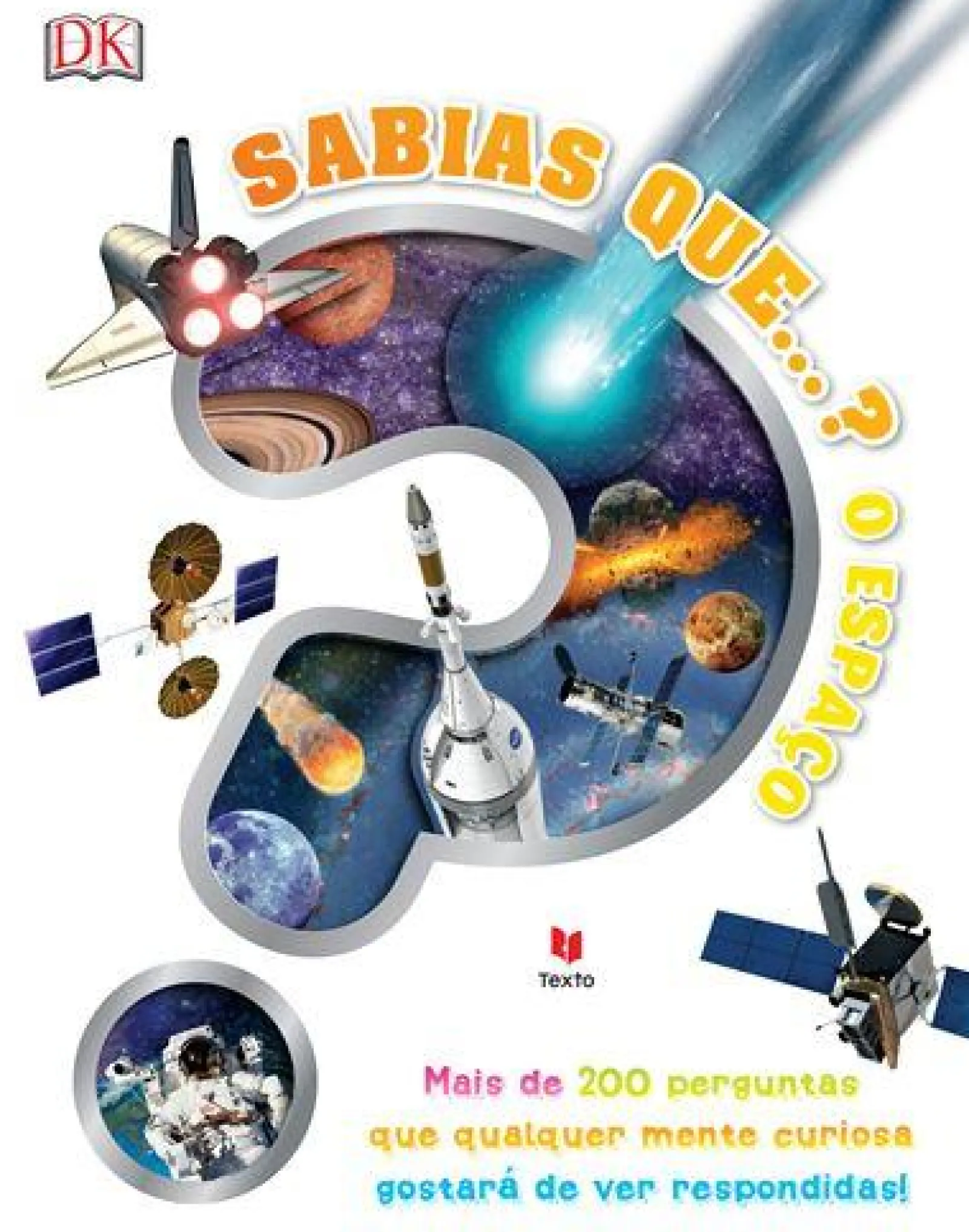 Texto Sabias Que…? o Espaço de Dorling Kindersley^ Conhecimento