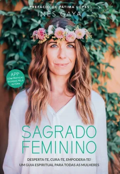 Albatroz Sagrado Feminino de Inês Gaya^ Desenvolvimento Pessoal