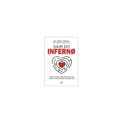 A Esfera Dos Livros Sair do Inferno de Dr. Iñaki Piñuel^ Saúde E Bem Estar