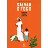 Dom Quixote Salvar o Fogo de Itamar Vieira Junior^ Romance