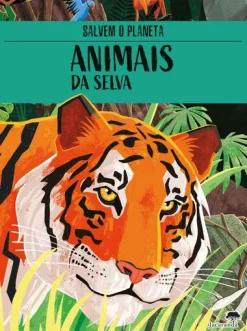 Jacarandá Salvem o Planeta - Animais da Selva de Enrico Lorenzi^ Atividades
