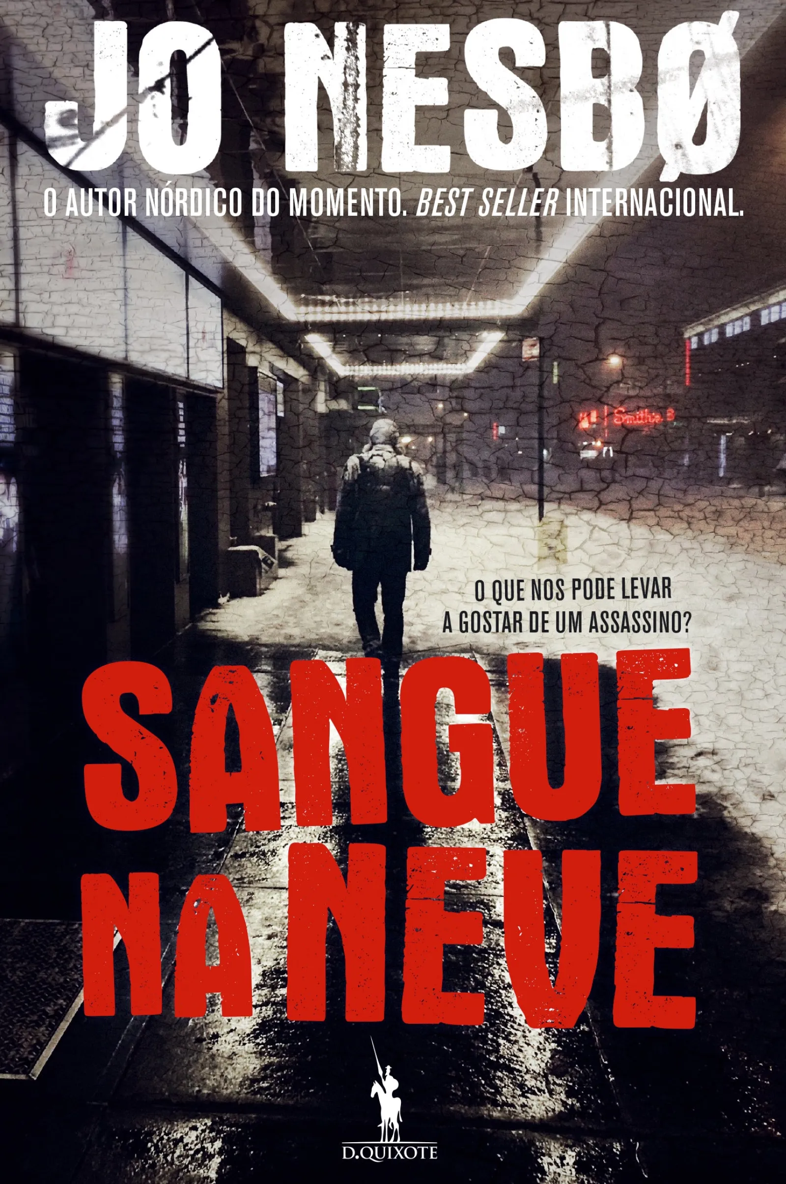Dom Quixote Sangue na Neve de Jo Nesbø^ Policial