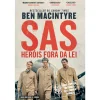 Dom Quixote SAS - Heróis Fora da Lei de Ben Macintyre^ História E Política