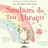 Booksmile Saudades do Teu Abraço de Eoin Mclaughlin^ Literatura Infantil