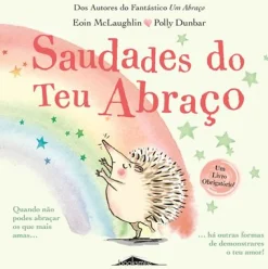 Booksmile Saudades do Teu Abraço de Eoin Mclaughlin^ Literatura Infantil