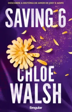 Singular Saving 6 de Chloe Walsh^ Romance|Young Adult