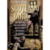 Casa Das Letras Scotland Yard de Simon Read - Uma História dos Assassínios Mais Infames da Polícia de Londres^ História E Política