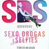Oficina Do Livro S.D.S. - Sexo, Drogas e Selfies de Francisco Salgueiro^ Romance