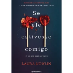 Presença Se Ele Estivesse Comigo de Laura Nowlin^ Young Adult