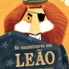 Jacarandá Se Encontrares um Leão de Karl Newson^ Literatura Infantil