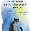Presença Se os Gatos Desaparecessem do Mundo de Genki Kawamura^ Romance