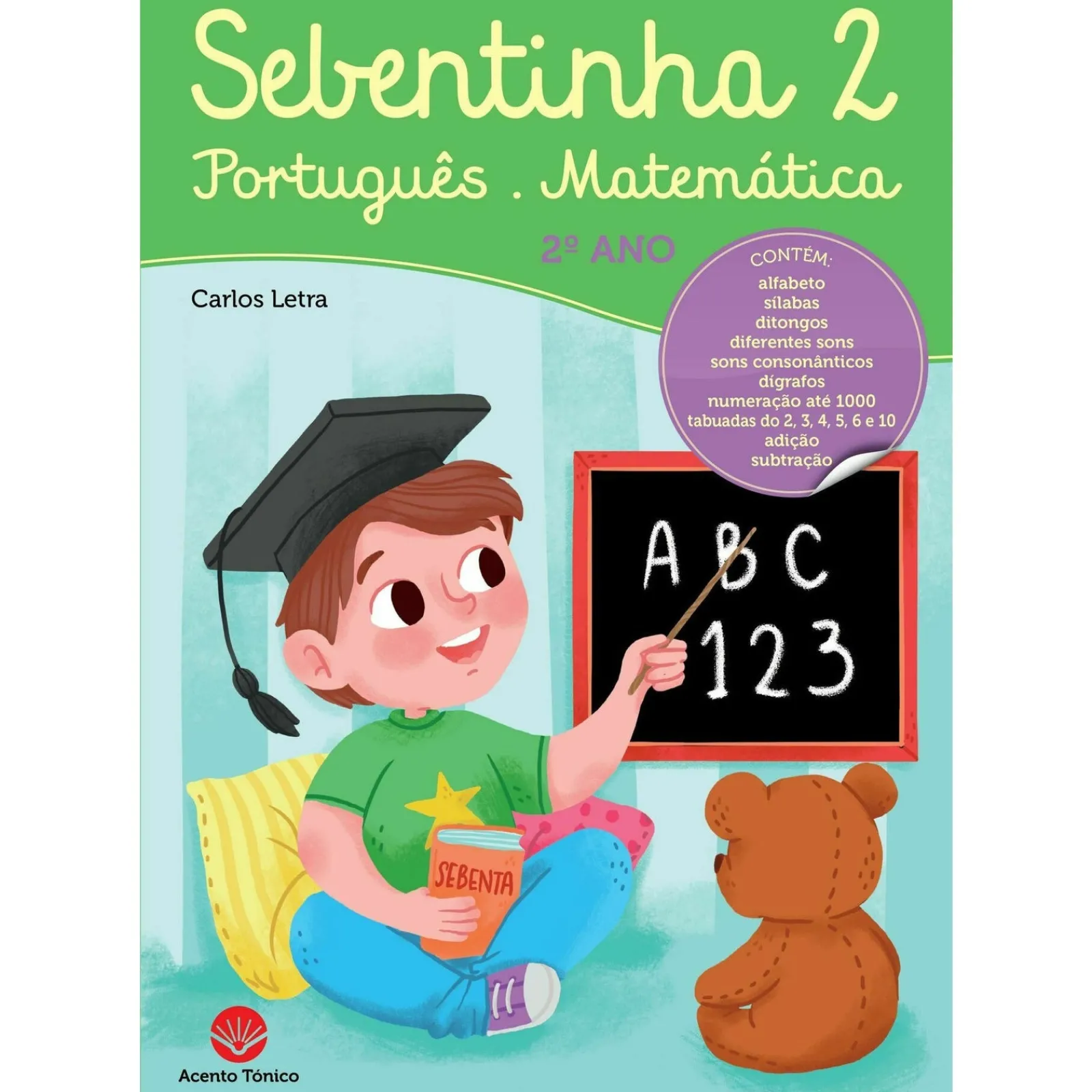 Acento Tónico Sebentinha 2 - Português | Matemática^ 1º Ciclo