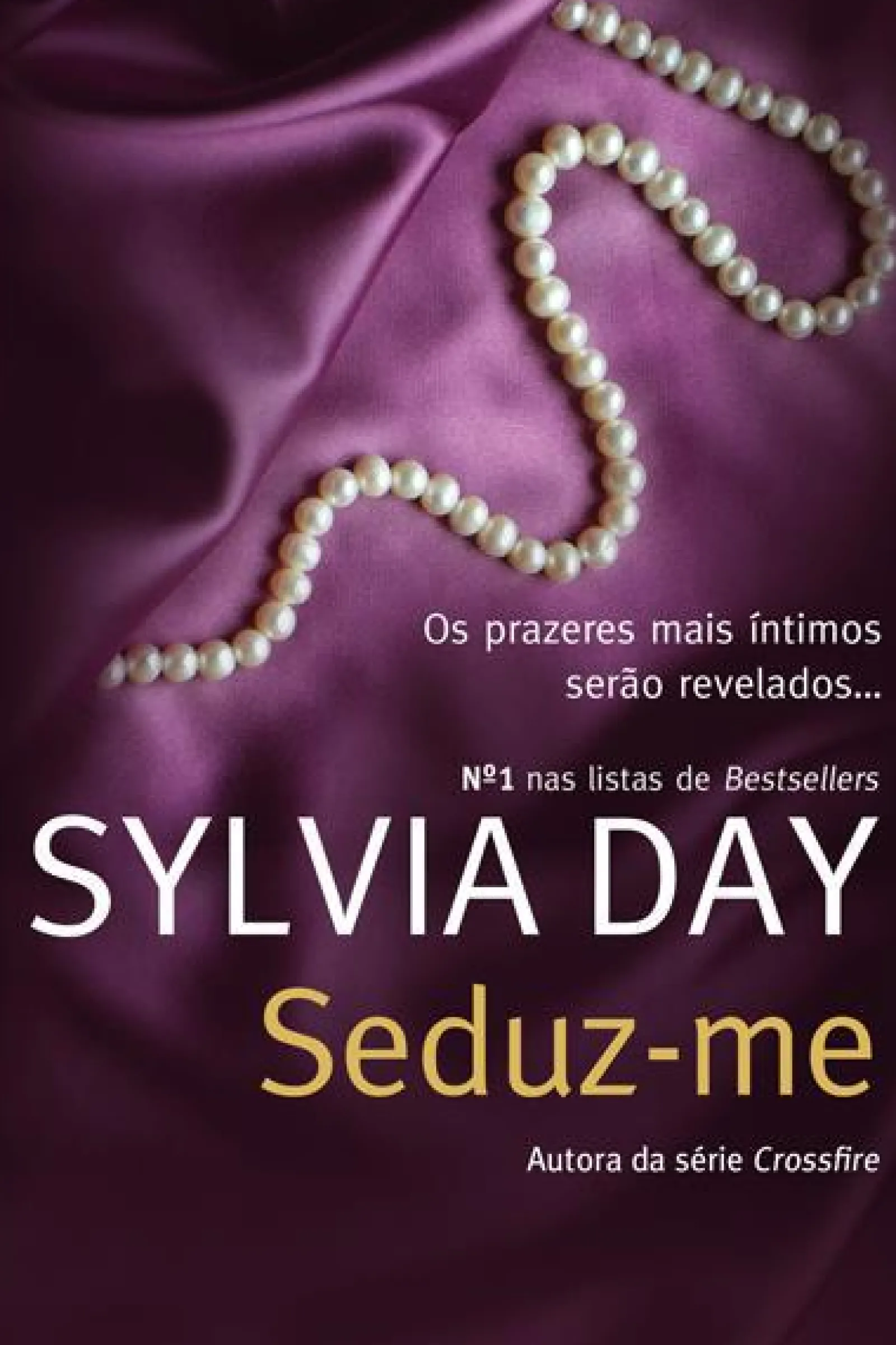 Quinta Essência Seduz-me de Sylvia Day^ Romance