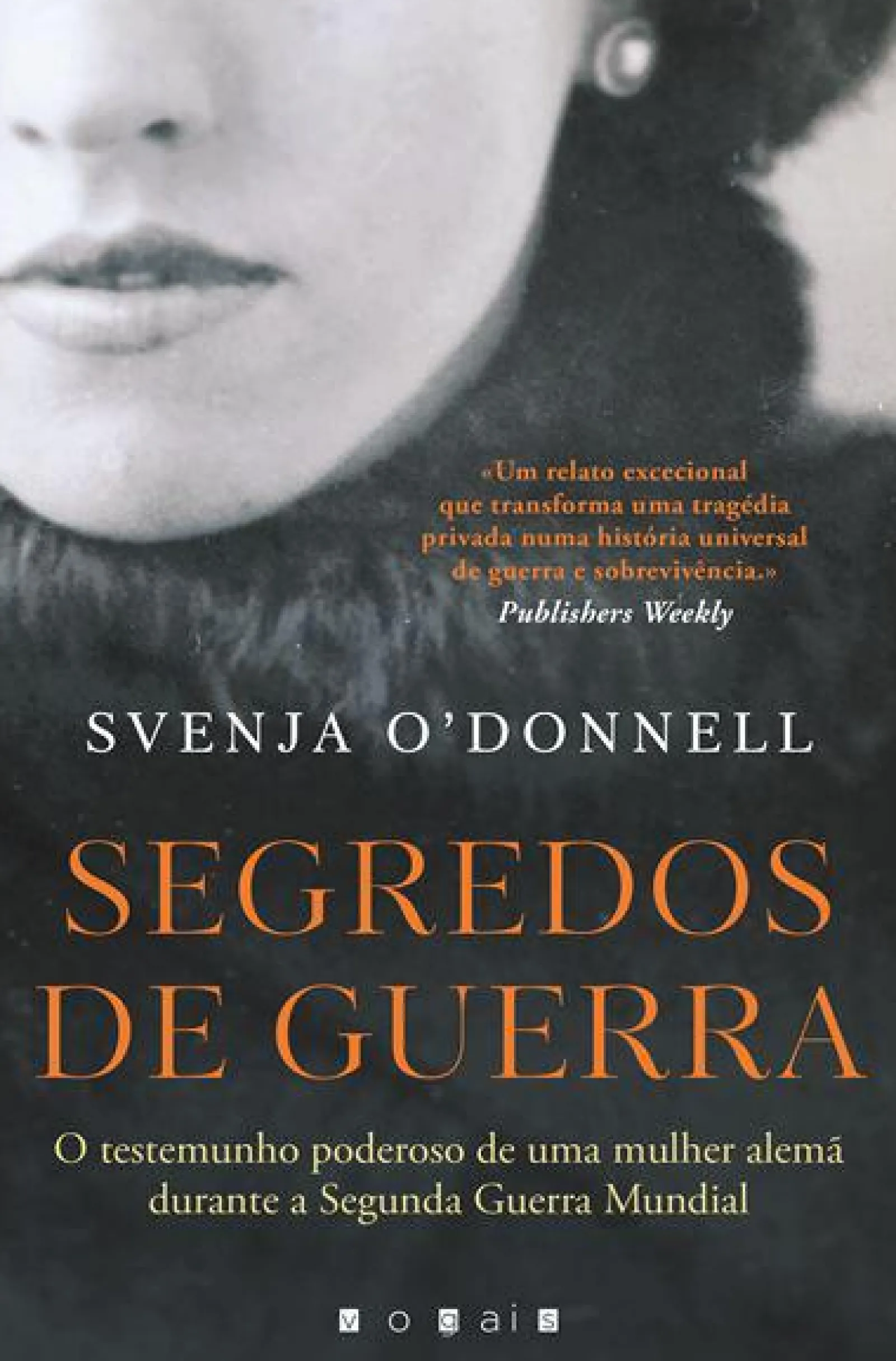Vogais Segredos de Guerra: de Svenja O'Donnell^ História E Política