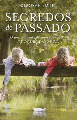 Porto Editora Segredos do Passado de Deborah Smith^ Romance