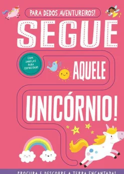 Joybooks Segue Aquele Unicórnio! de Georgie Taylor - Para Dedos Aventureiros!^ Atividades
