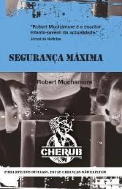 Porto Editora Segurança Máxima de Robert Muchamore^ Coleções Juvenis