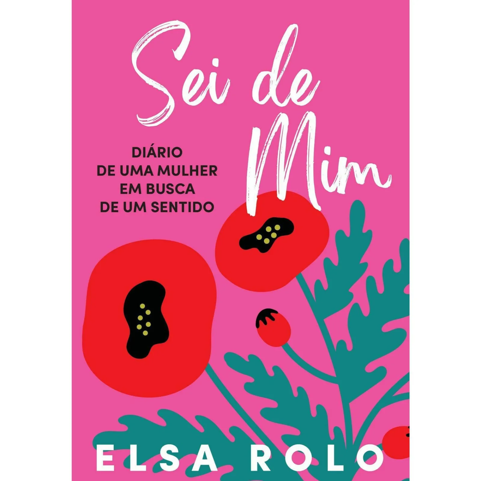 Oficina Do Livro Sei de Mim de Elsa Rolo - Diário de uma Mulher em Busca de um Sentido^ Desenvolvimento Pessoal