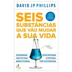 Lua De Papel Seis Substâncias que Vão Mudar A sua Vida de David Jp Phillips^ Saúde E Bem Estar