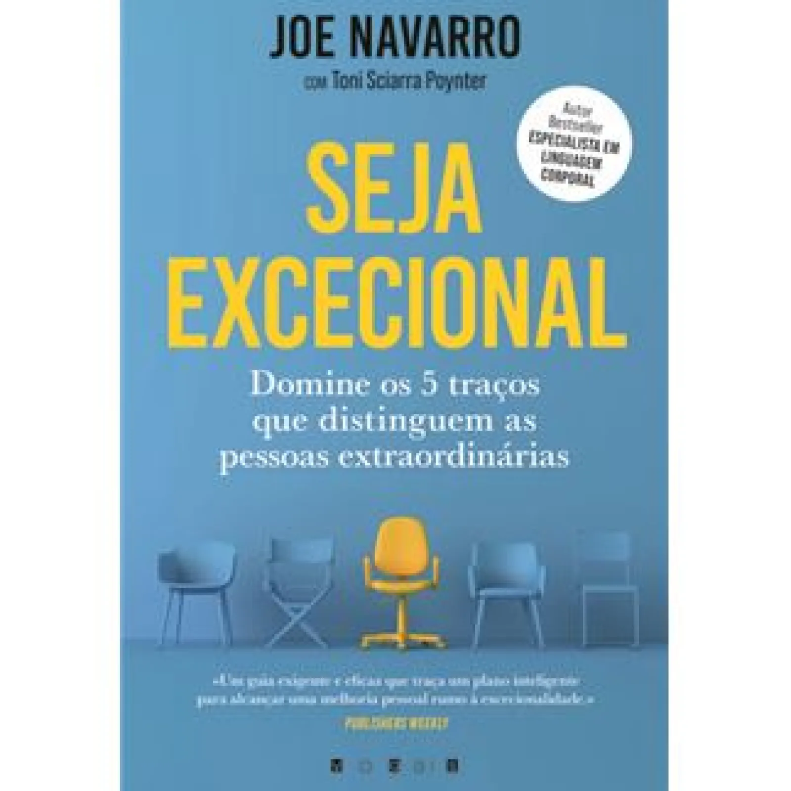 Vogais Seja Excecional de Joe Navarro e Toni Sciarra Poynter^ Desenvolvimento Pessoal