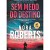 Chá Das Cinco Sem Medo do Destino de Nora Roberts^ Romance