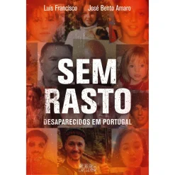 Oficina Livro Sem Rasto - Desaparecidos em Portugal de Luís Francisco e José Bento Amaro^ História E Política