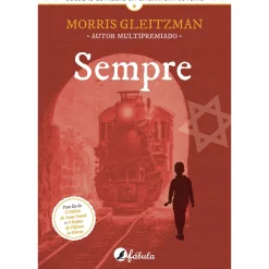 Fábula Sempre de Morris Gleitzman^ Literatura Juvenil