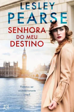 Edições Asa Senhora do Meu Destino de Lesley Pearse^ Romance