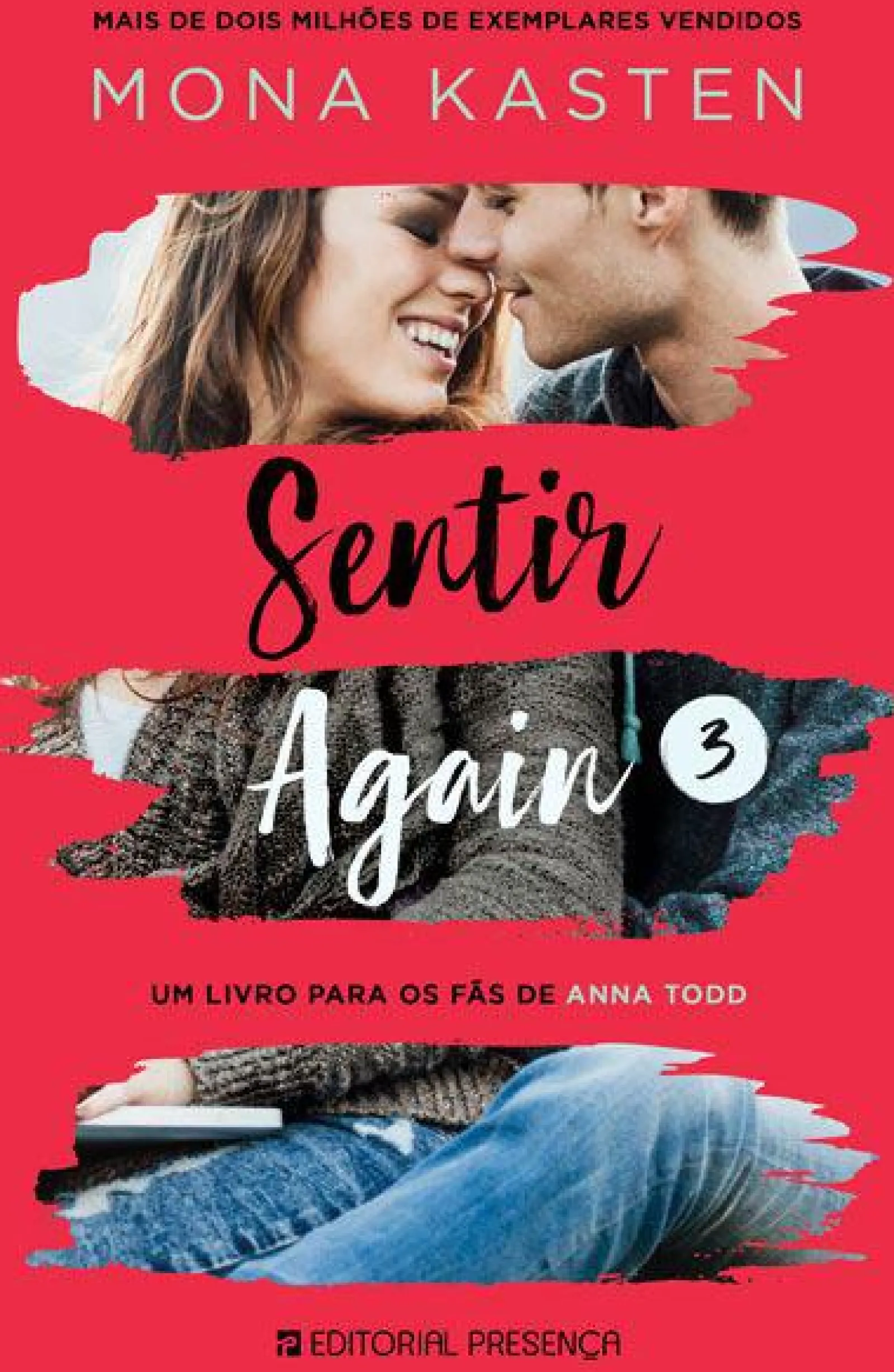 Presença Sentir de Mona Kasten - Again 3^ Romance