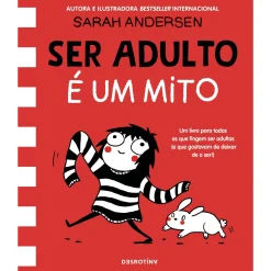 Desrotina Ser Adulto é um Mito de Sarah Andersen^ Banda Desenhada E Novelas Gráficas