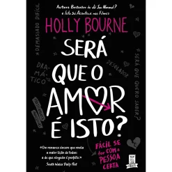 Topseller Será que o Amor é Isto? de Holly Bourne de Holly Bourne^ Romance