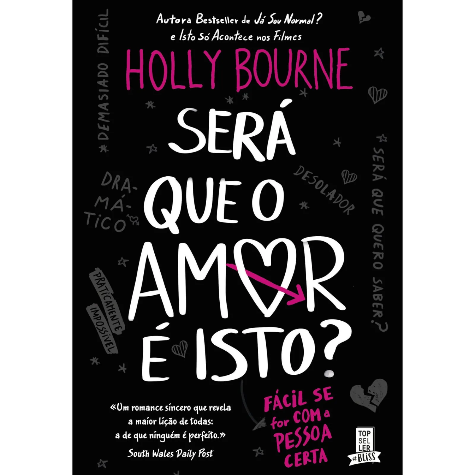 Topseller Será que o Amor é Isto? de Holly Bourne de Holly Bourne^ Romance