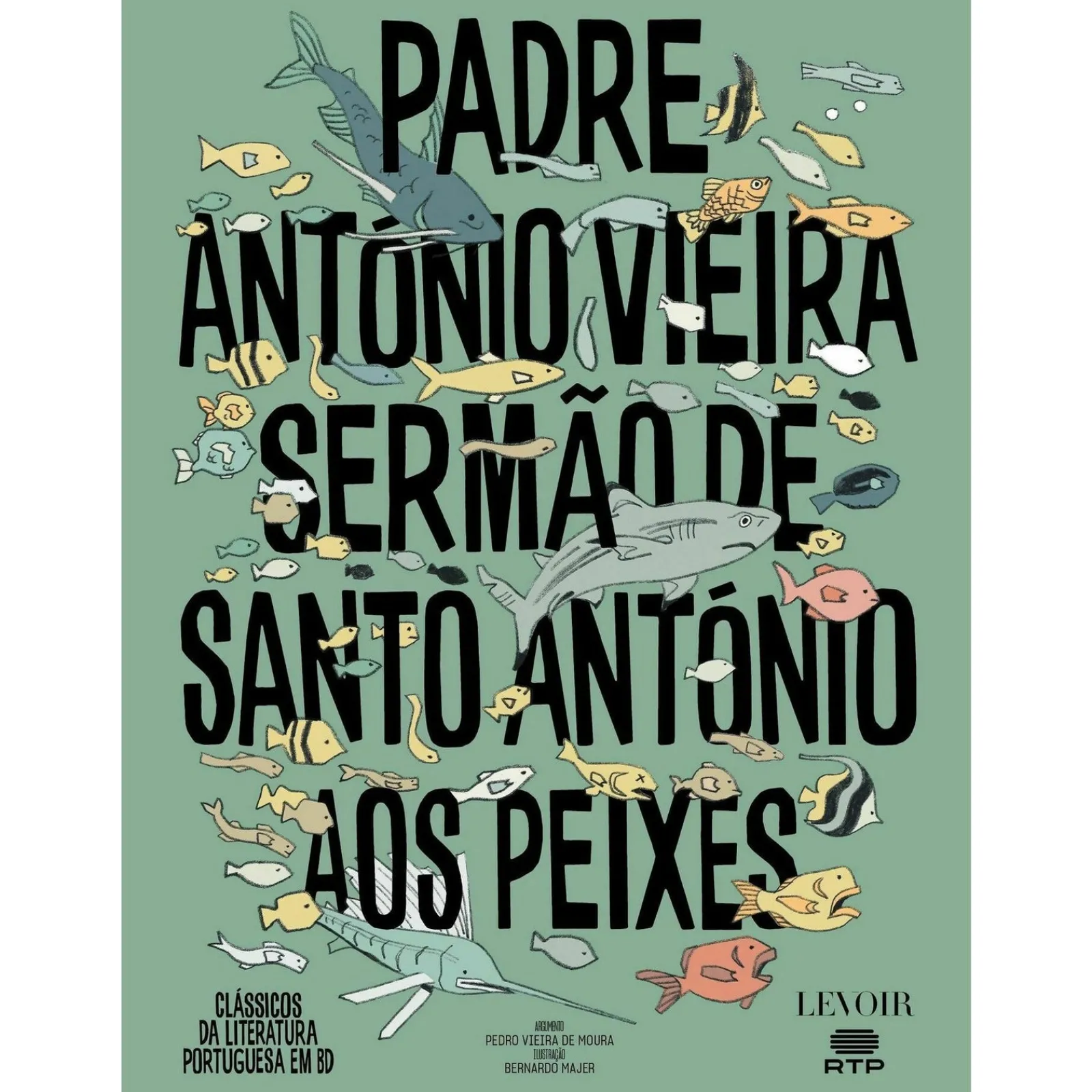 Levoir Sermão de Santo António de Padre António Vieira^ Banda Desenhada E Novelas Gráficas