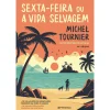 Presença Sexta-Feira ou A Vida Selvagem de Michel Tournier^ Literatura Juvenil