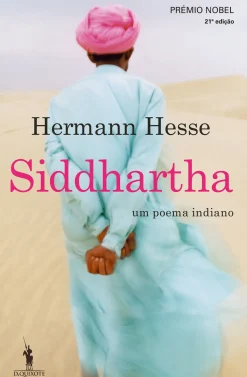 Dom Quixote Siddhartha de Hermann Hesse - Um Poema Indiano^ Romance