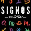 Farol Signos sem Tretas de Alex Dimitrov e Dorothea Lasky^ Espiritualidade