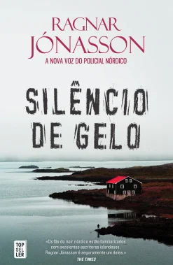 Topseller Silêncio de Gelo de Ragnar Jónasson - Dark Iceland - Volume 4 (2ª Edição)^ Policial