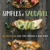 Manuscrito Simples e Saudável de Joana Moura^ Culinária