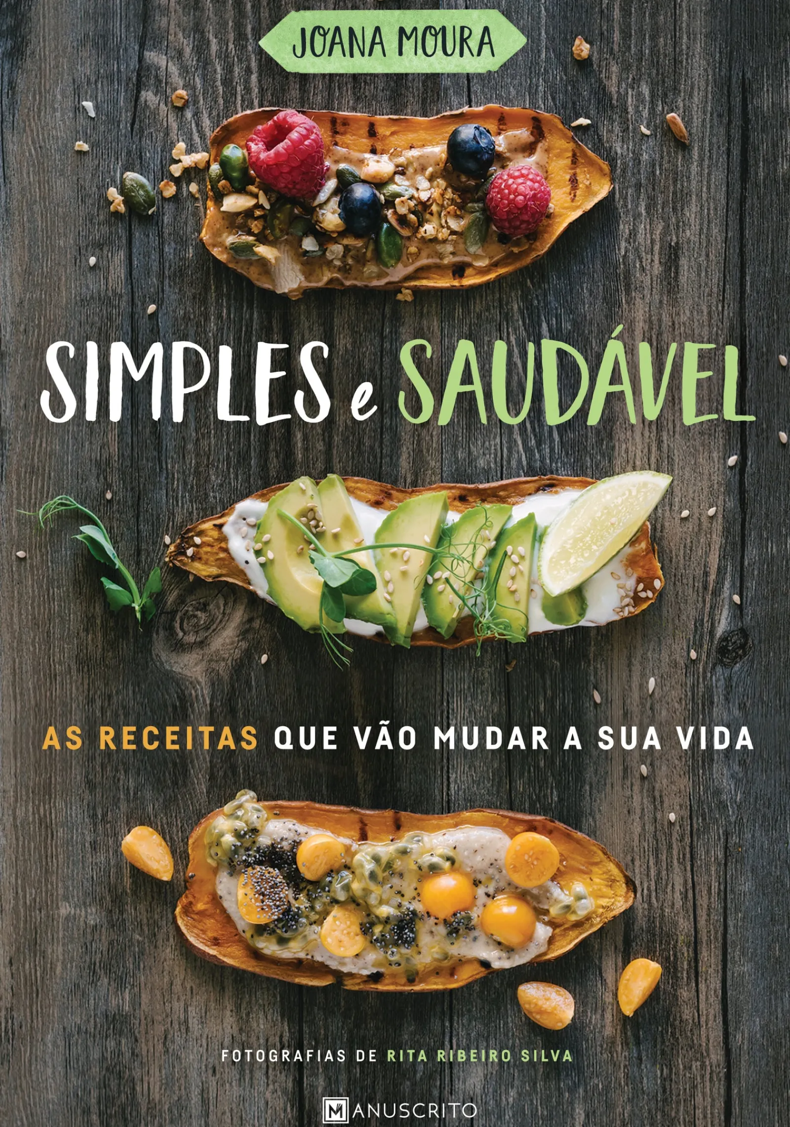 Manuscrito Simples e Saudável de Joana Moura^ Culinária
