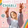 Nuvem De Tinta Simplesmente Charli de Charli D'Amelio - Os Meus Segredos para Seres Tu Mesma^ Literatura Juvenil