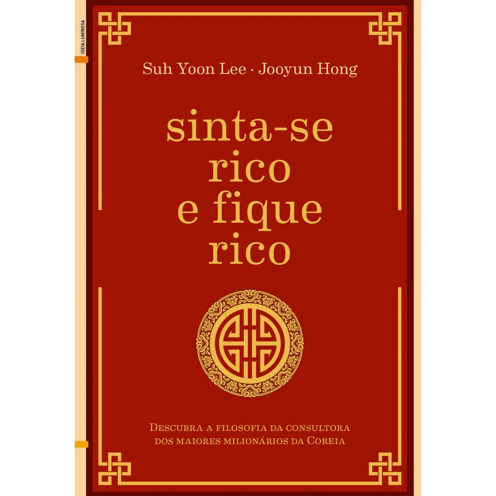 Lua De Papel Sinta-se Rico e Fique Rico de Suh Yoon Lee e Jooyun Hong^ Desenvolvimento Pessoal